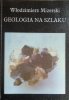 Włodzimierz Mizerski Geologia na szlaku